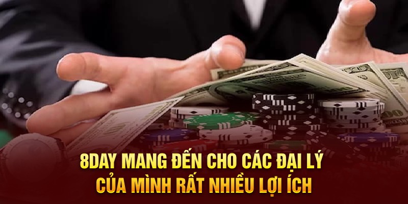 8day mang đến cho các đại lý của mình rất nhiều lợi ích