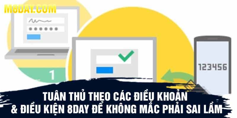 Tuân thủ theo các điều khoản & điều kiện 8Day để không mắc phải sai lầm